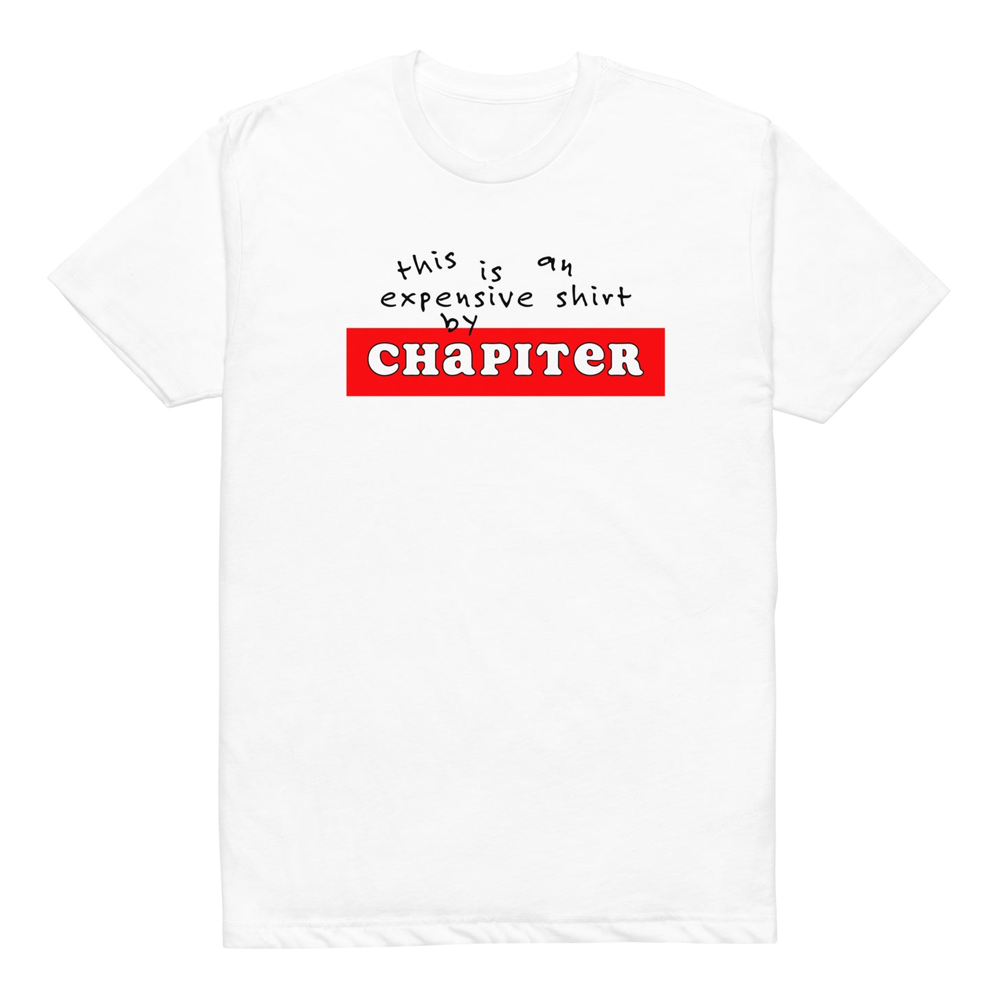Expensive Chapiter Shirt